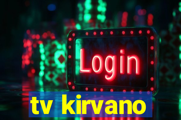 tv kirvano